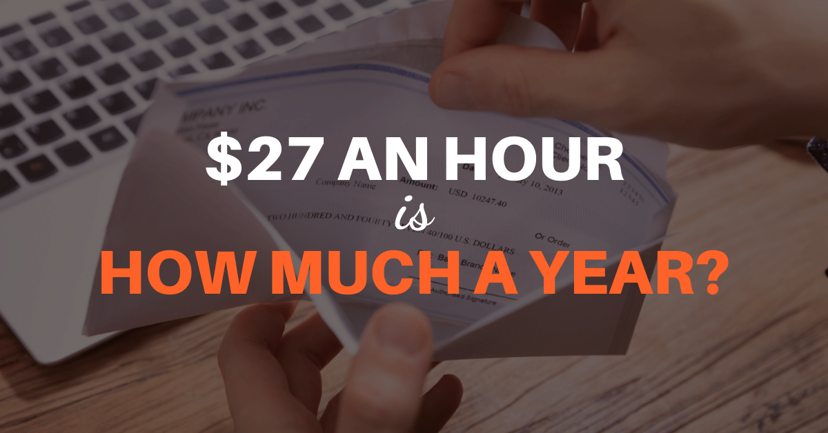 $27.90 an Hour is How Much a Year? – Salary Breakdown & Financial Guide