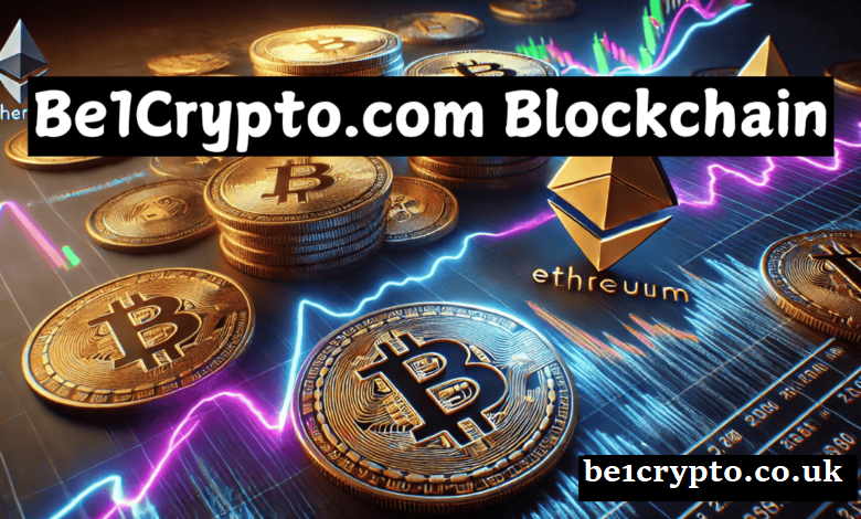 Be1Crypto.com Blockchain Future of Crypto