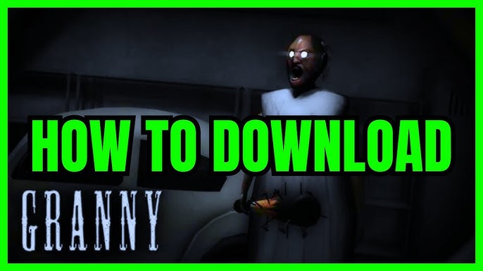 How to Safely Download and Play “Granny” on Your Laptop: A Step-by-Step Guide