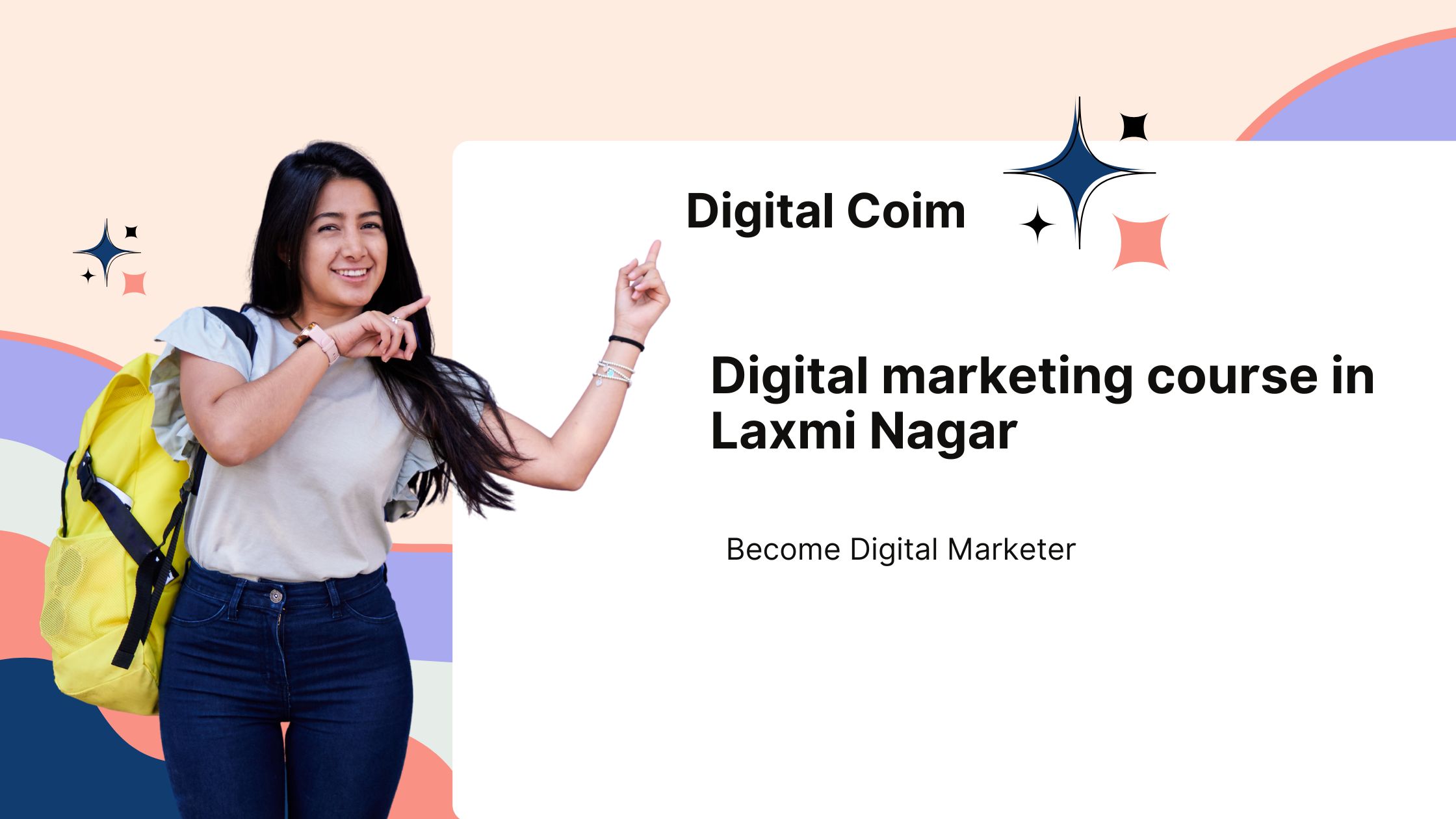 Digital Marketing Course in Laxmi Nagar – Build Your Future with Digital Coim Institute